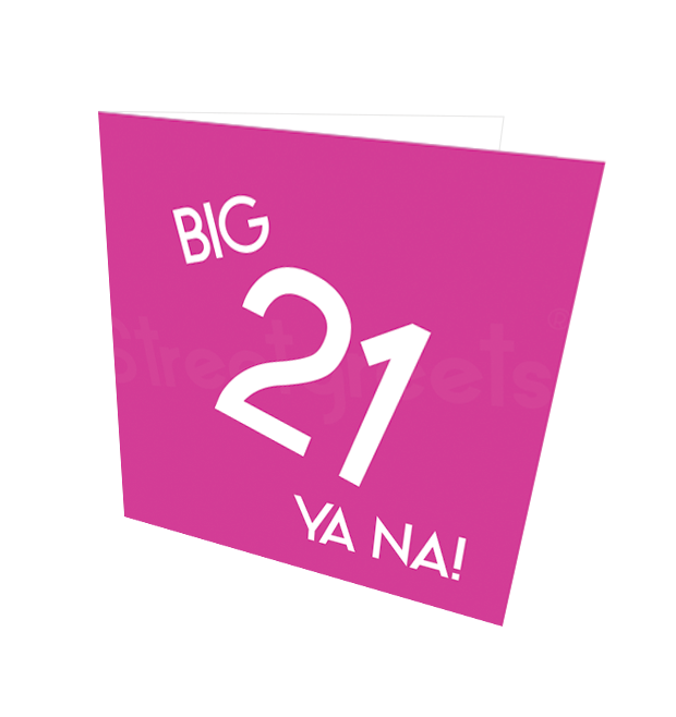 21 YA NA CARD - Streetgreets