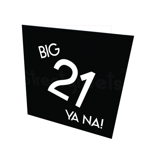 21 YA NA CARD - Streetgreets