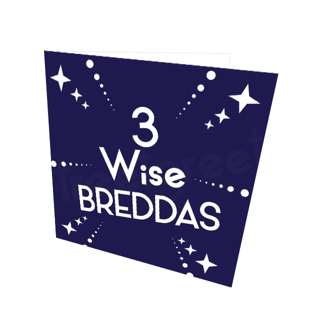 3 WISE BREDDAS CARD - Streetgreets
