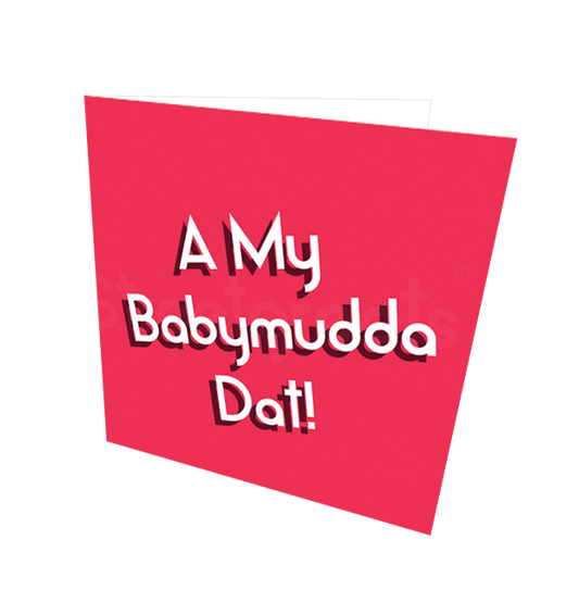A MY BABYMUDDA DAT CARD - Streetgreets