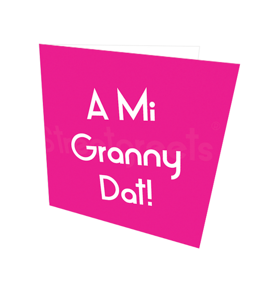 A MI GRANNY CARD - Streetgreets