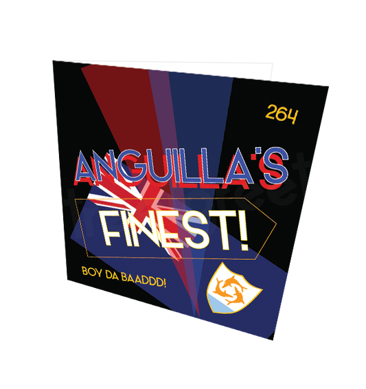 ANGUILLA'S FINEST CARD - Streetgreets