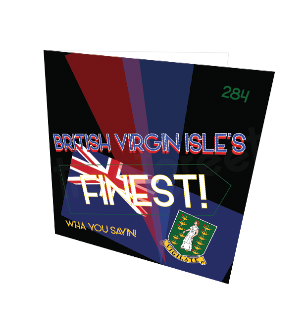 BVI'S FINEST CARD - Streetgreets