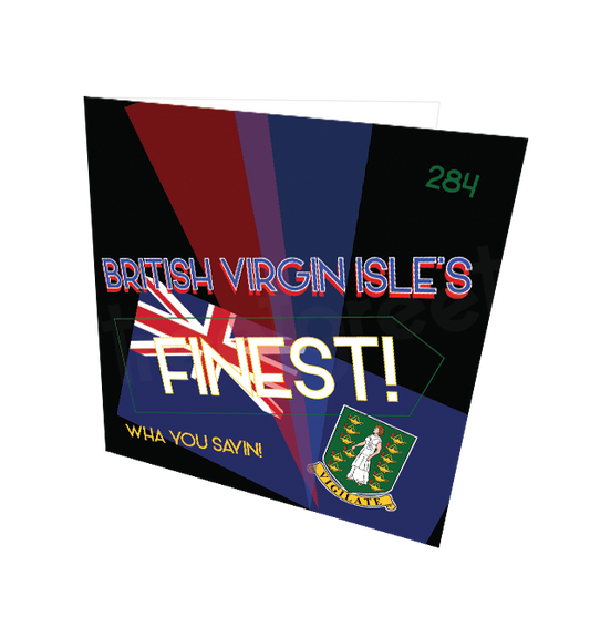 BVI'S FINEST CARD - Streetgreets