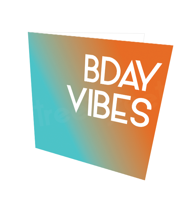 BDAY VIBES CARD - Streetgreets