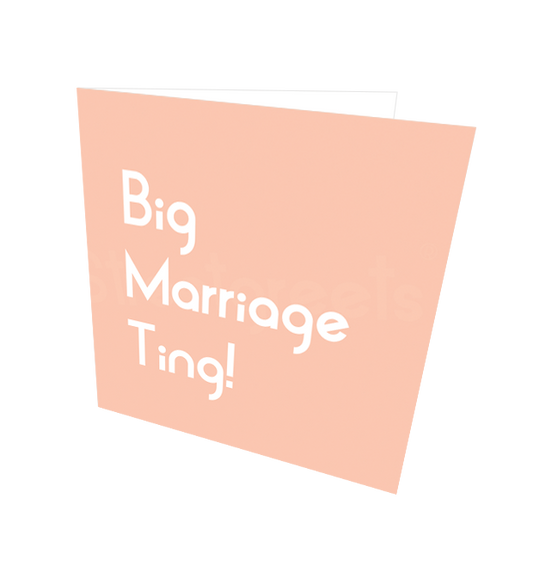 BIG MARRIAGE TING! 2.0 - Streetgreets