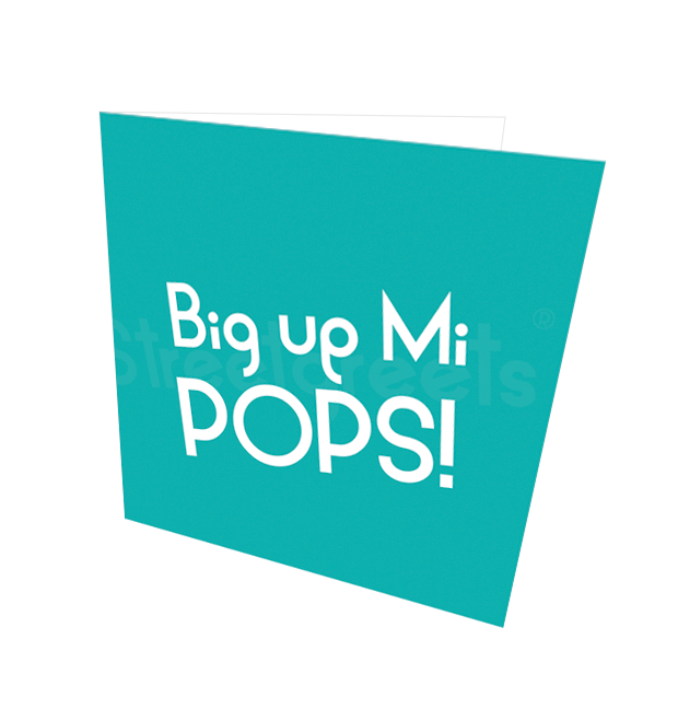 BIG UP MI POPS CARD - Streetgreets