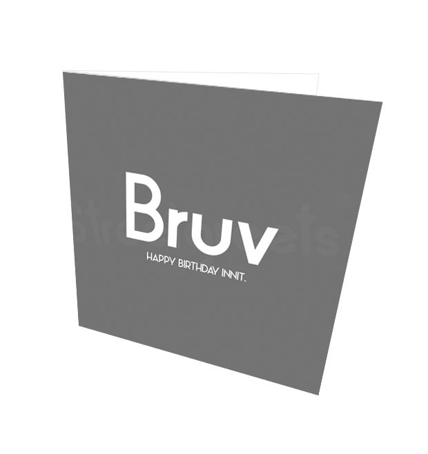 BRUV HB INNIT CARD - Streetgreets