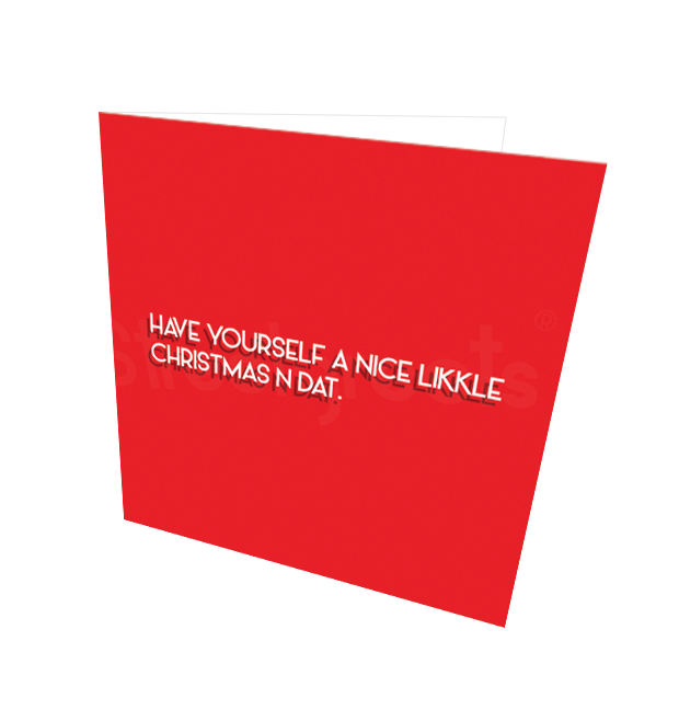 LIKKLE CHRISTMAS CARD - Streetgreets