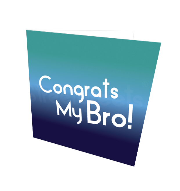 CONGRATS MY BRO CARD - Streetgreets