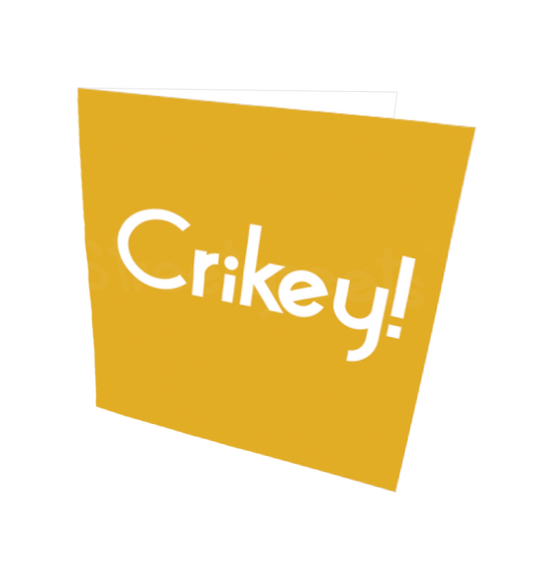 CRIKEY CARD - Streetgreets