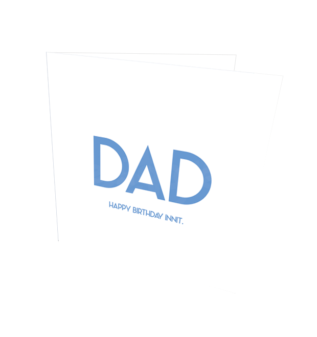 DAD HB INNIT CARD - Streetgreets