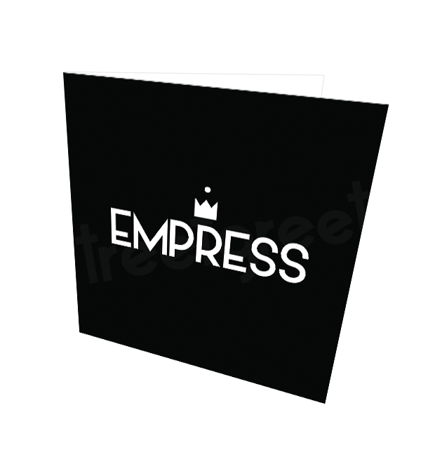 EMPRESS CARD - Streetgreets