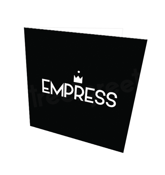 EMPRESS CARD - Streetgreets