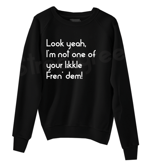 FREN DEM SWEATSHIRT - Streetgreets