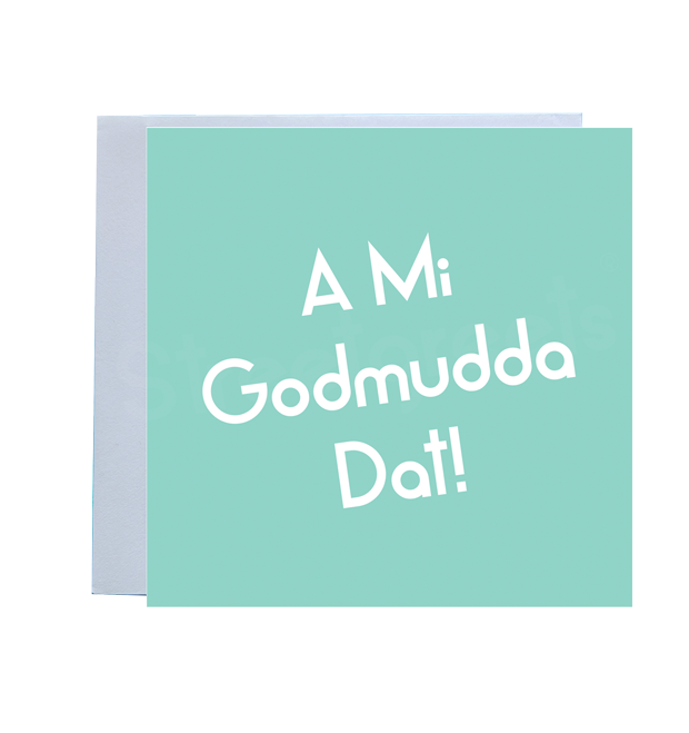 A MI GODMUDDA CARD - Streetgreets