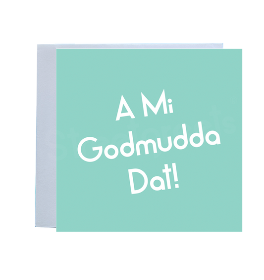 A MI GODMUDDA CARD - Streetgreets