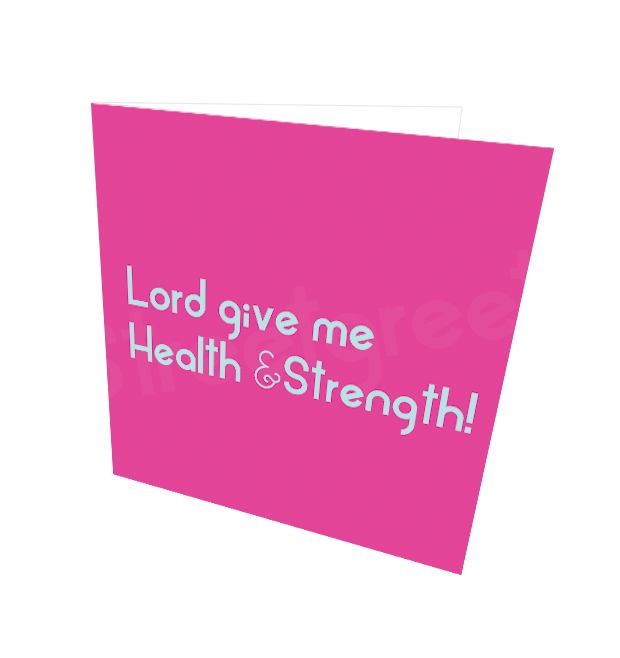 HEALTH & STRENGTH CARD - Streetgreets