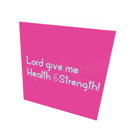 HEALTH & STRENGTH CARD - Streetgreets