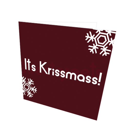ITS KRISSMAS CARD - Streetgreets