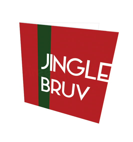 JINGLE BRUV CARD - Streetgreets