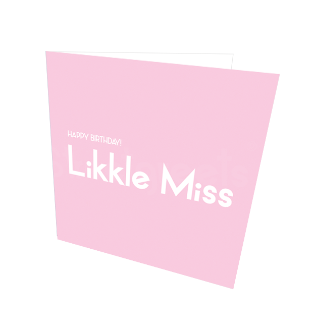 LIKKLE MISS HB CARD - Streetgreets
