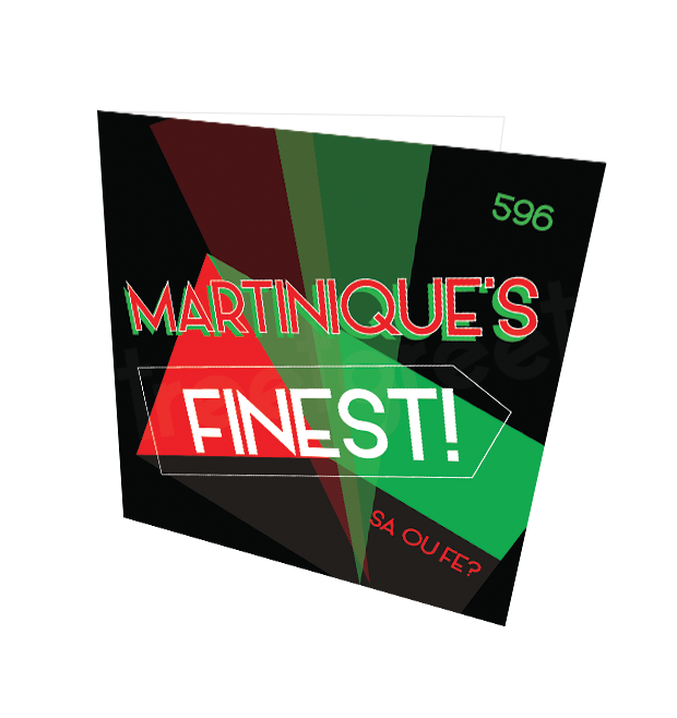 MARTINIQUE'S FINEST CARD - Streetgreets