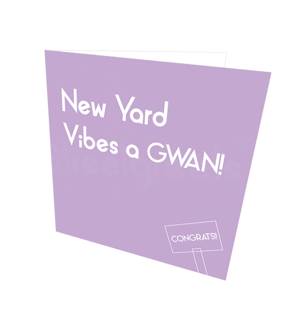 NEW YARD VIBES CARD - Streetgreets
