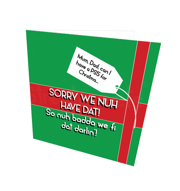 NUH HAVE DAT CARD - Streetgreets