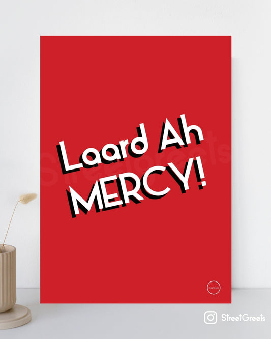 LAARD A MERCY POSTER - Streetgreets