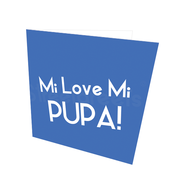 MI LOVE MI PUPA CARD - Streetgreets