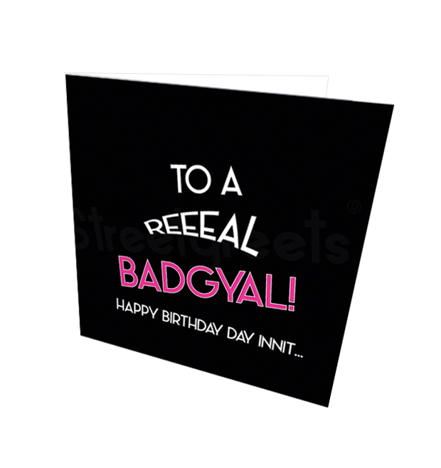 REAL BADGYAL HB CARD - Streetgreets