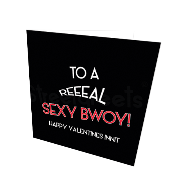 SEXYBWOY VALENTINE CARD - Streetgreets