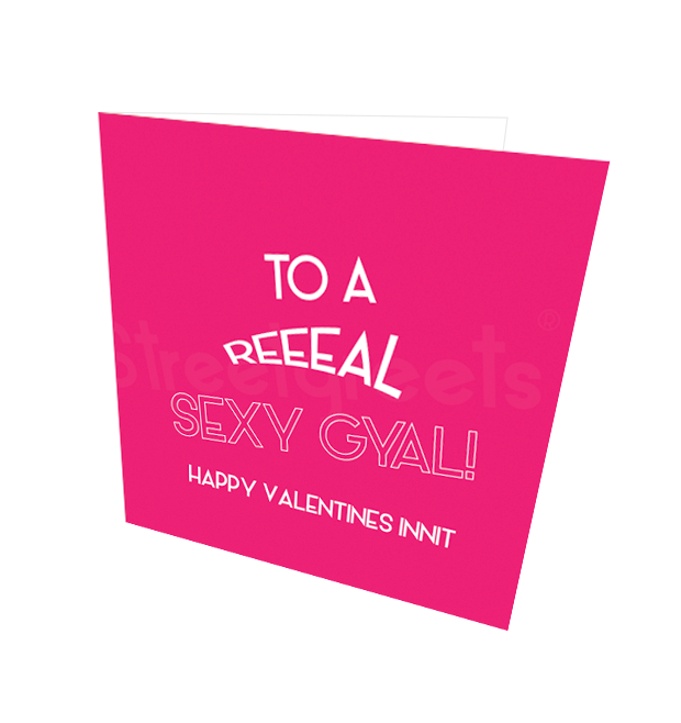 SEXYGYAL VALENTINE CARD - Streetgreets