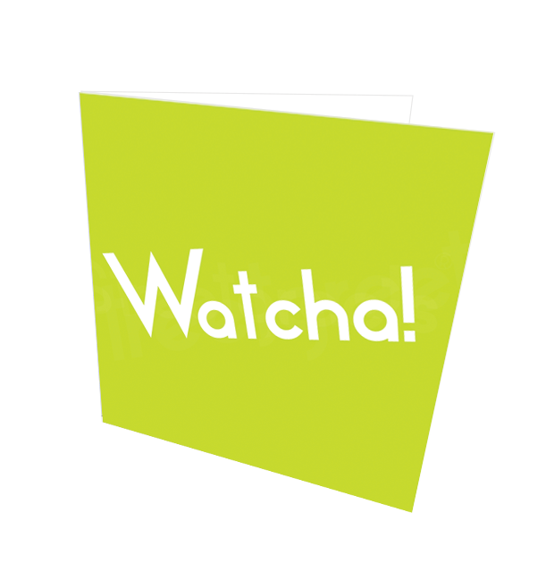 WATCHA! CARD - Streetgreets