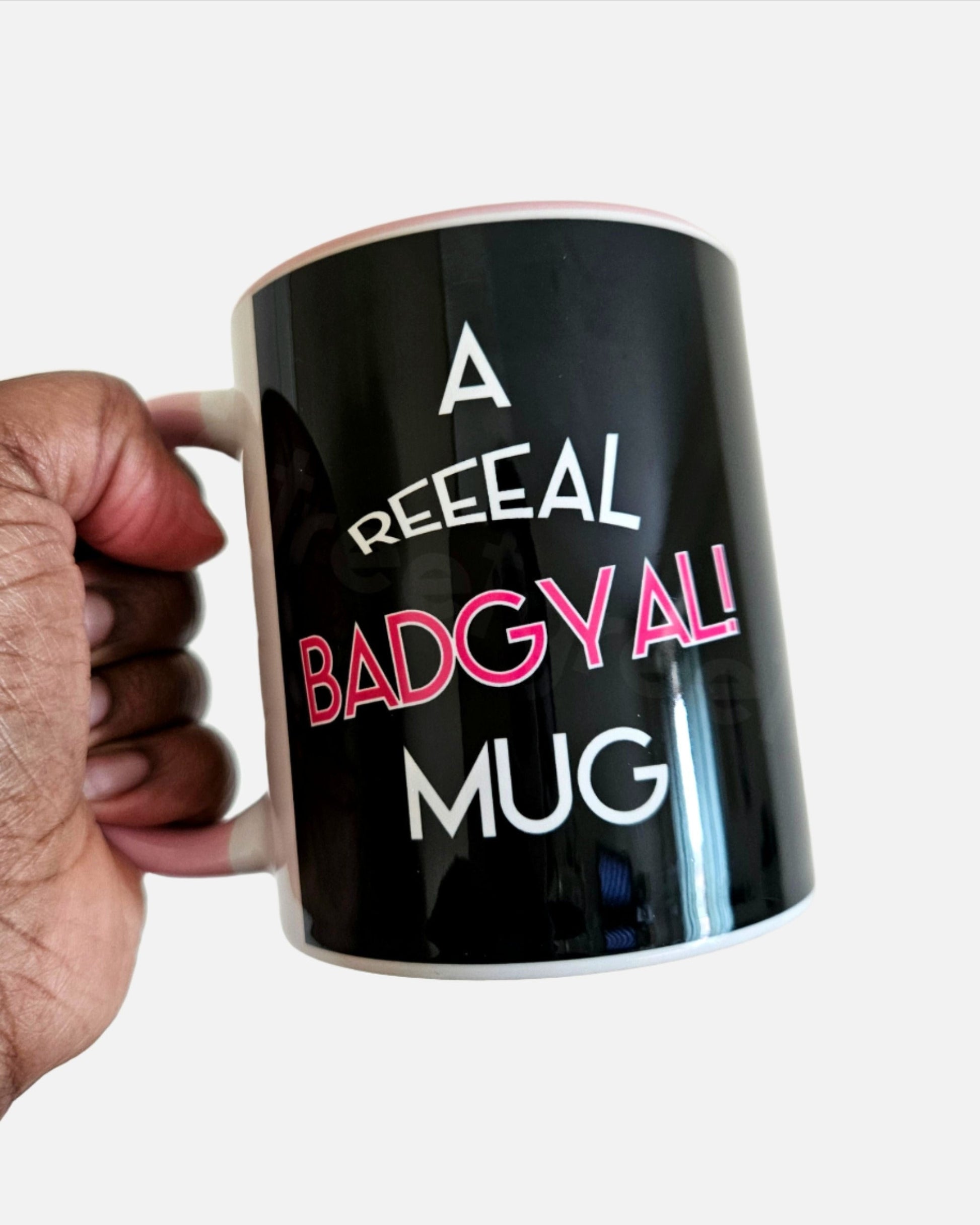 REAL BADGYAL MUG - Streetgreets