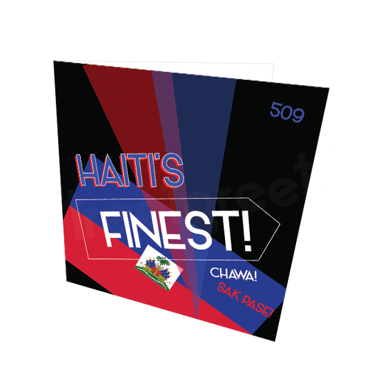 HAITI'S FINEST CARD - Streetgreets