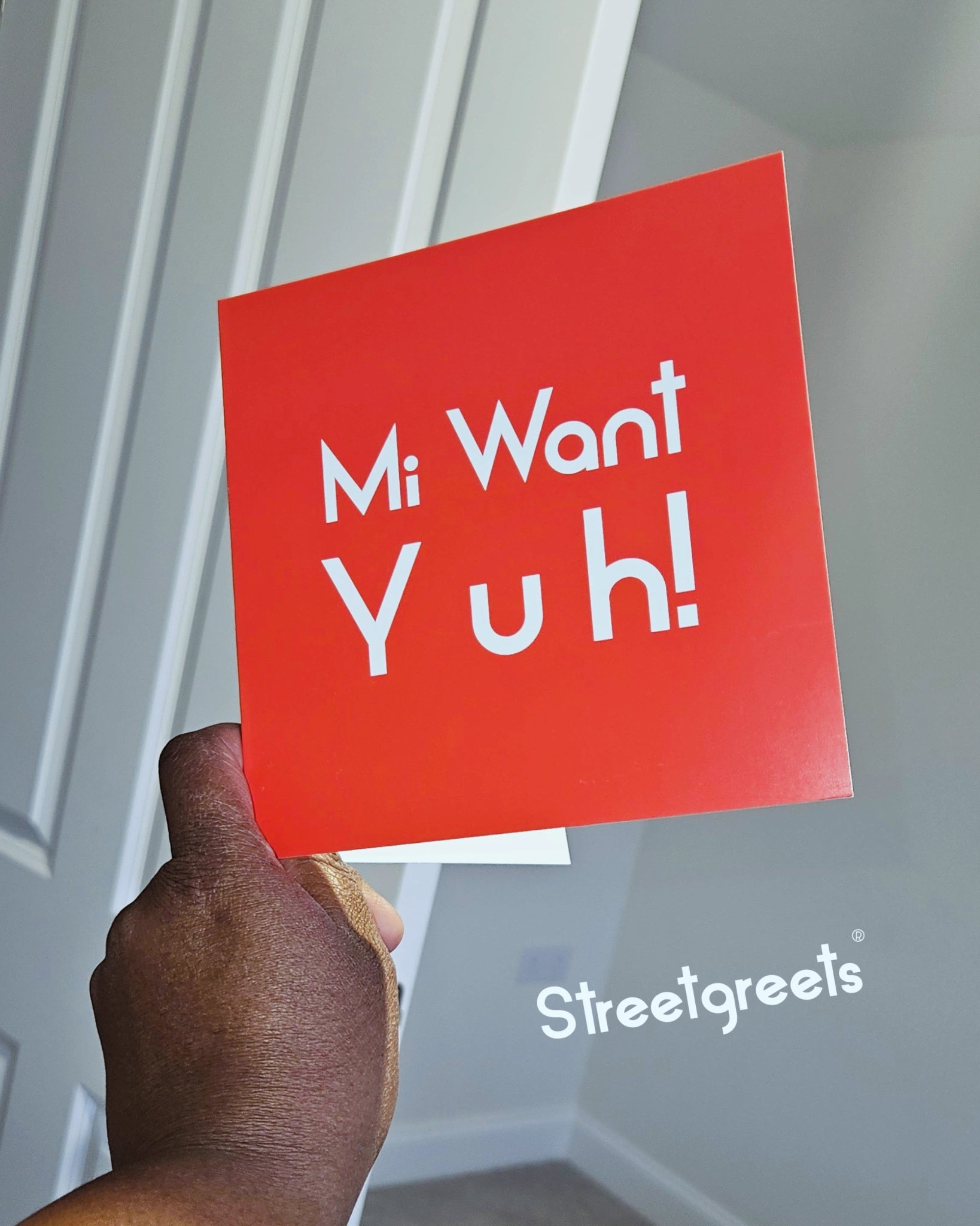 MI WANT YUH CARD - Streetgreets