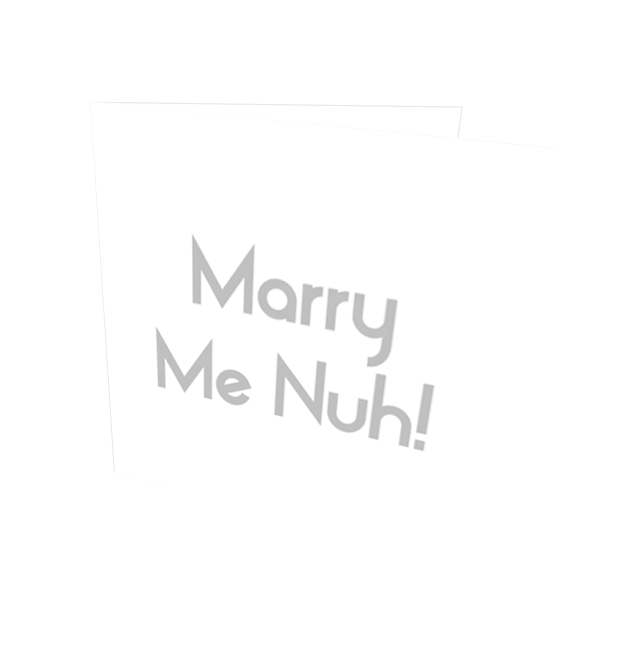 MARRY ME NUH CARD - Streetgreets