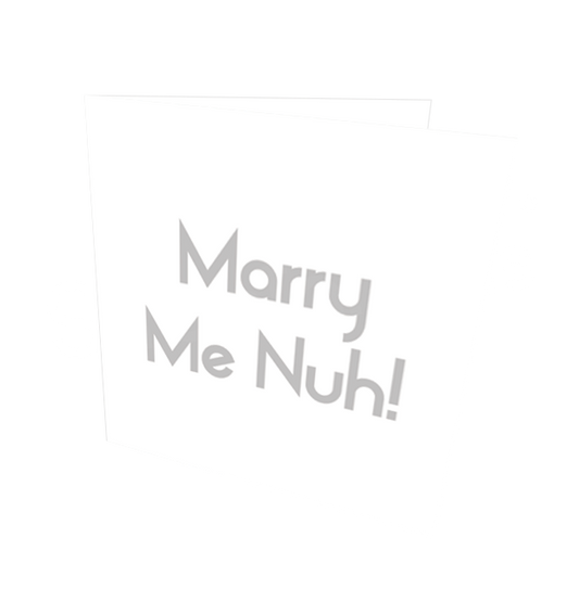 MARRY ME NUH CARD - Streetgreets