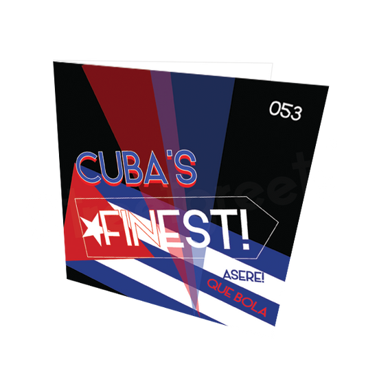 CUBA'S FINEST CARD - Streetgreets
