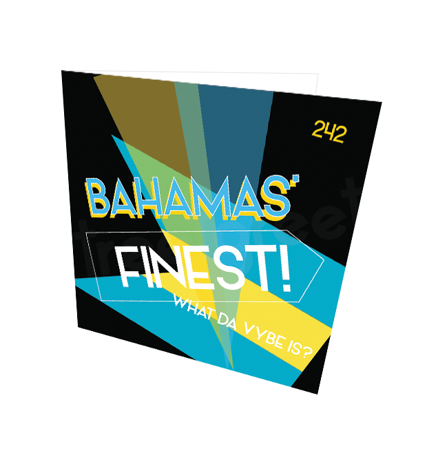 BAHAMAS FINEST CARD - Streetgreets
