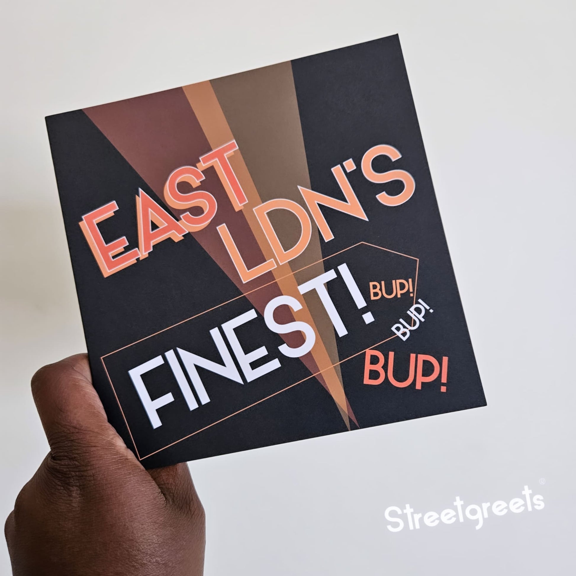 EAST LDN'S FINEST CARD - Streetgreets
