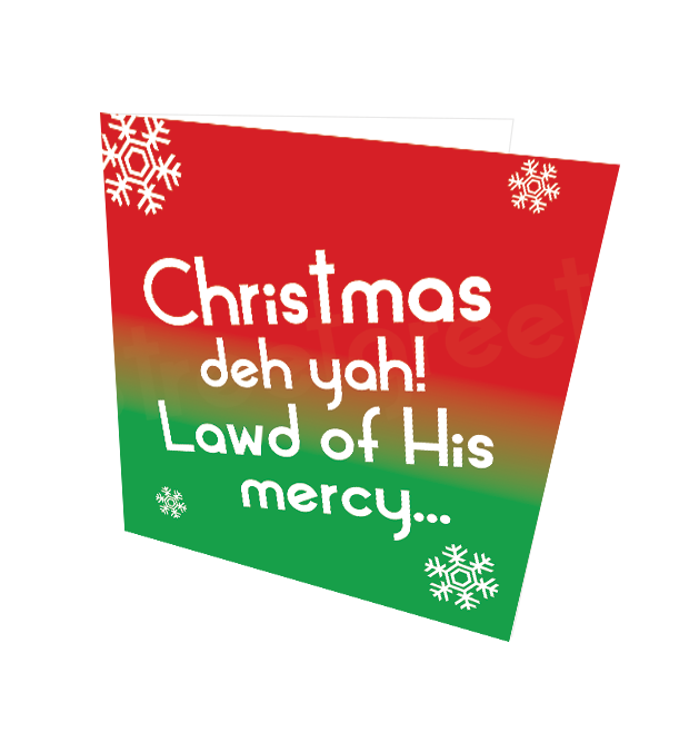 CHRISTMAS DEH YAH CARD - Streetgreets