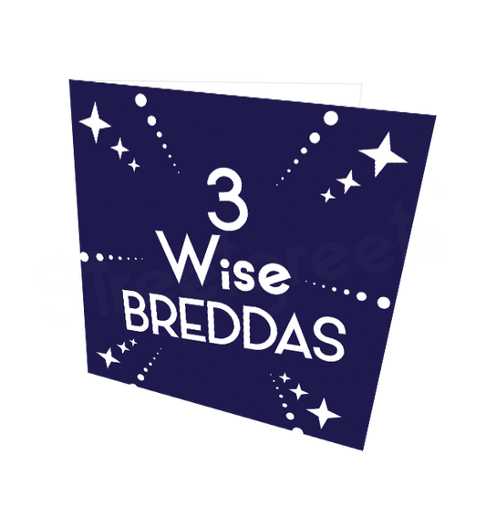 3 WISE BREDDAS CARD - Streetgreets