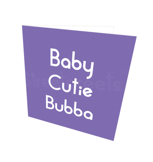 BABY CUTIE BUBBA CARD