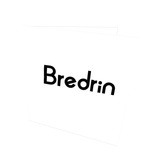 BREDRIN CARD - Streetgreets