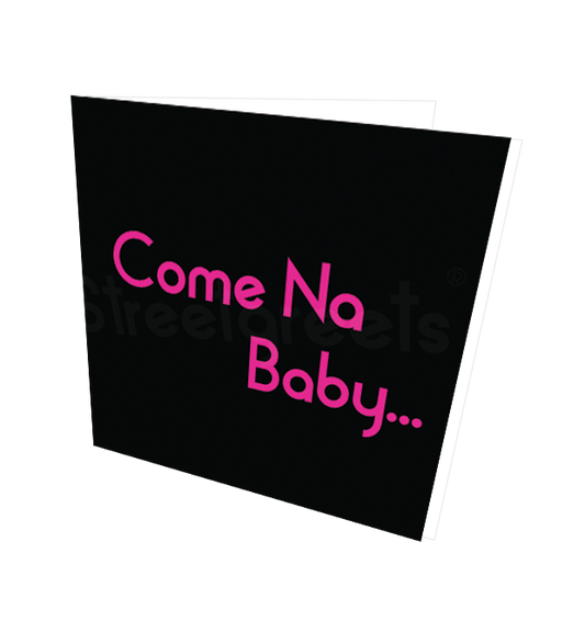COME NA CARD - Streetgreets