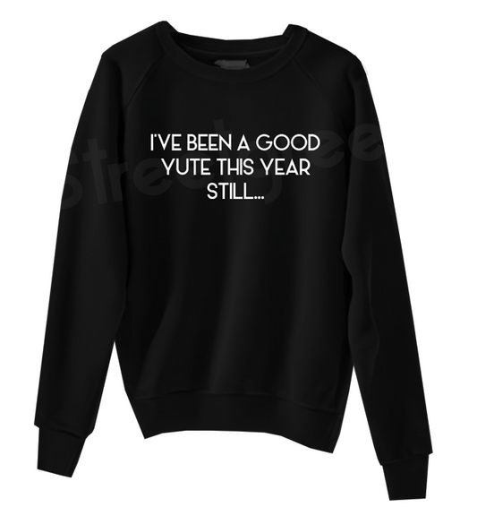 GOOD YUTE SWEATSHIRT - Streetgreets