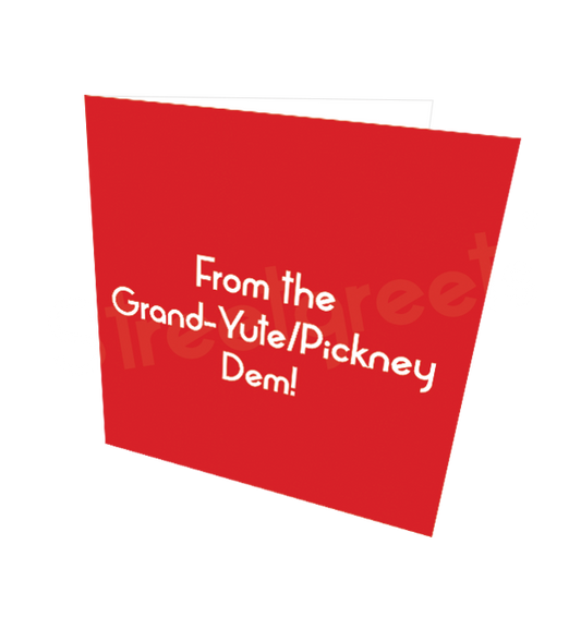 GRANDPICKNEY DEM CARD - Streetgreets